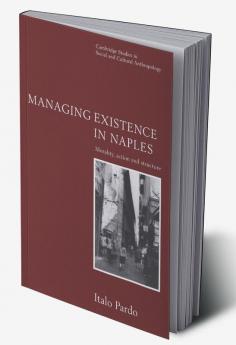 Managing Existence in Naples