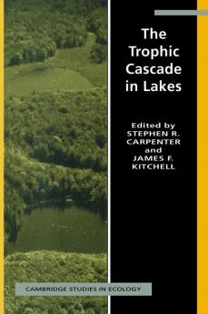 The Trophic Cascade in Lakes