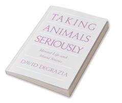 Taking Animals Seriously