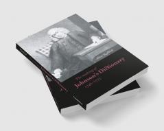 The Making of Johnson's Dictionary 1746 1773