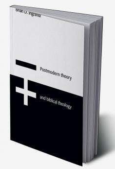 Postmodern Theory and Biblical Theology
