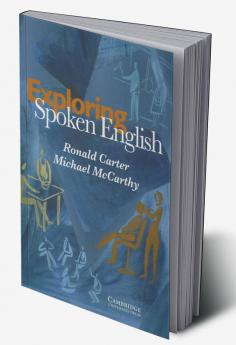 Exploring Spoken English