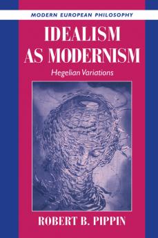 Idealism as Modernism
