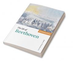 The Life of Beethoven