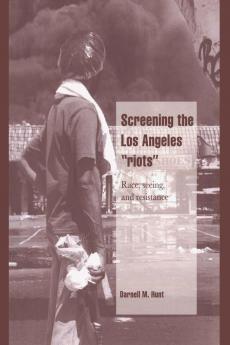 Screening the Los Angeles 'Riots'