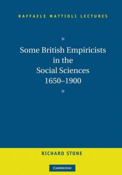 Some British Empiricists in the Social Sciences 1650 1900