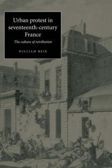 Urban Protest in Seventeenth-Century France