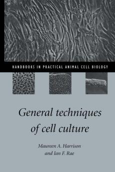 General Techniques of Cell Culture