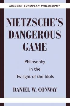 Nietzsche's Dangerous Game