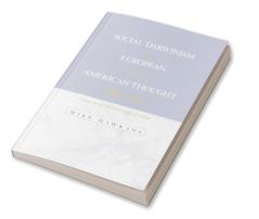 Social Darwinism in European and American Thought 1860 1945