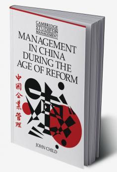 Management in China During the Age of Reform