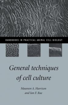 General Techniques of Cell Culture