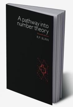 A Pathway Into Number Theory