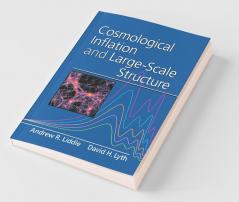 Cosmological Inflation and Large-Scale Structure