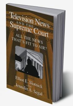 Television News and the Supreme Court