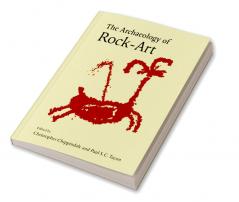 The Archaeology of Rock-Art