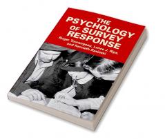 The Psychology of Survey Response