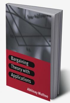 Bargaining Theory with Applications