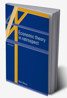 Economic Theory in Retrospect