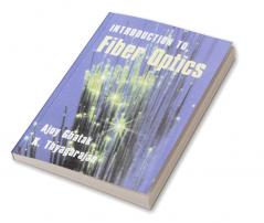An Introduction to Fiber Optics