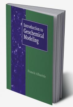 Introduction to Geochemical Modeling