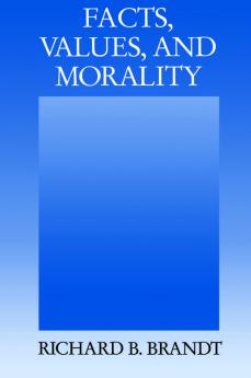 Facts Values and Morality