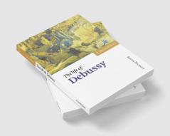 The Life of Debussy