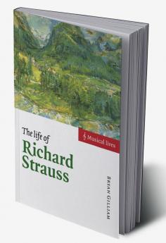 The Life of Richard Strauss