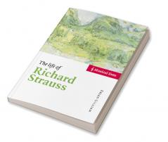 The Life of Richard Strauss