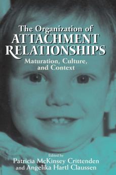 The Organization of Attachment Relationships