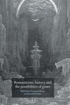 Romanticism History and the Possibilities of Genre