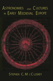 Astronomies and Cultures in Early Medieval Europe