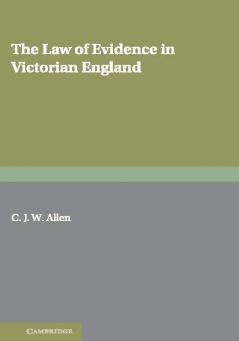 The Law of Evidence in Victorian England