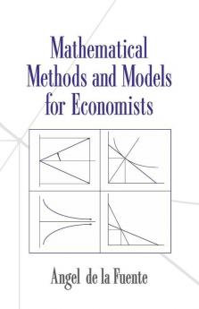 Mathematical Methods and Models for Economists