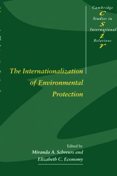 The Internationalization of Environmental Protection