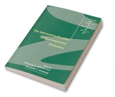 The Internationalization of Environmental Protection