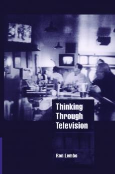 Thinking Through Television