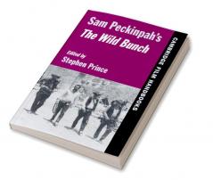 Sam Peckinpah's the Wild Bunch