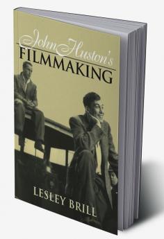 John Huston's Filmmaking