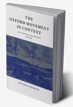 The Oxford Movement in Context