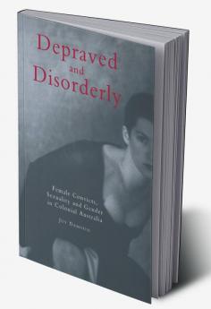 Depraved and Disorderly