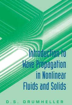 Introduction to Wave Propagation in Nonlinear Fluids and Solids