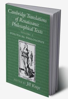 Cambridge Translations of Renaissance Philosophical Texts Volume II