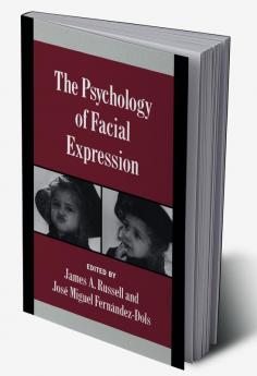 The Psychology of Facial Expression