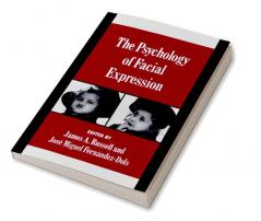 The Psychology of Facial Expression