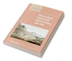 Slavery Atlantic Trade and the British Economy 1660 1800
