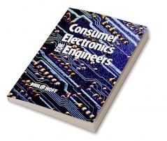 Consumer Electronics for Engineers