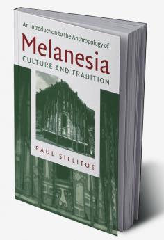 An Introduction to the Anthropology of Melanesia