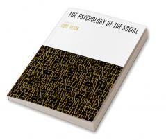 The Psychology of the Social