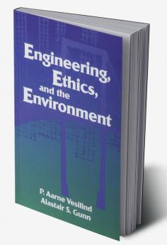 Engineering Ethics and the Environment